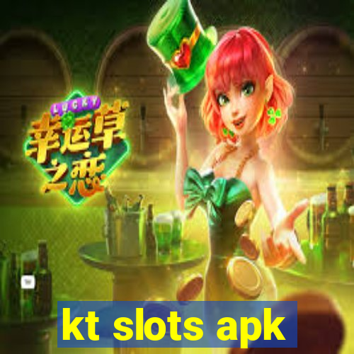 kt slots apk